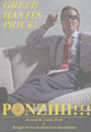 PONZIIII!!! ; Biographical film following the downfall of notorious Stock Trader Osbald Dexter and his attempt to swindle the USSO Common Market for personal gain.