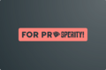 Logo for 'For Prosperity', the campaign's shortened Title.